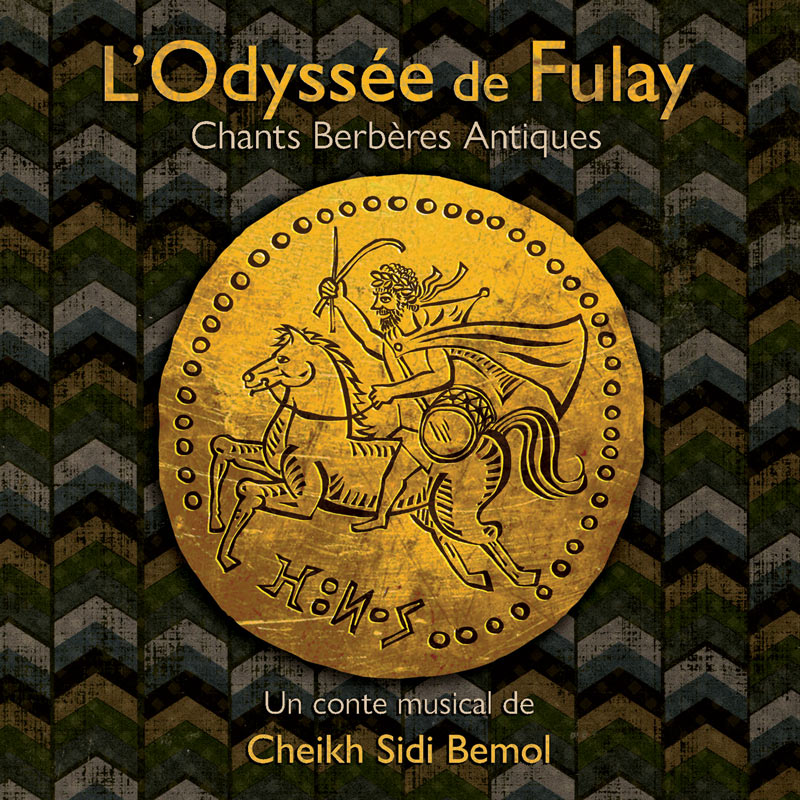 cover de L'Odyssée de Fulay, Chants berbères antiques