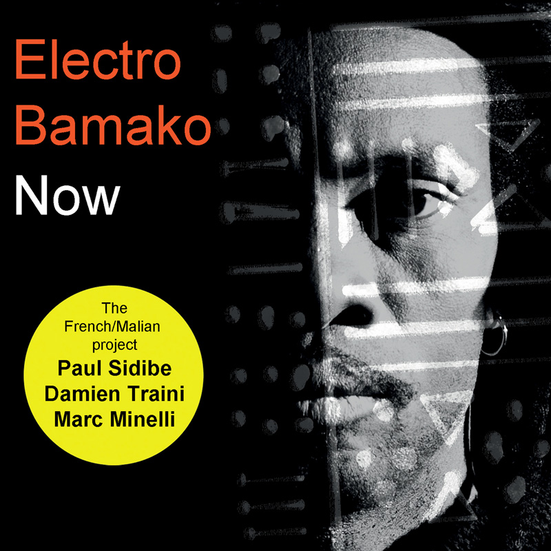 Cover de l'album Now d'Electro Bamako