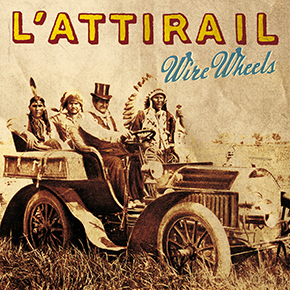 Cover de l'album Wire Wheels de l'Attirail