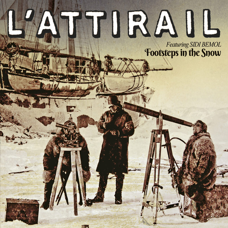 Cover de l'album Footsteps In The Snow de L'Attirail