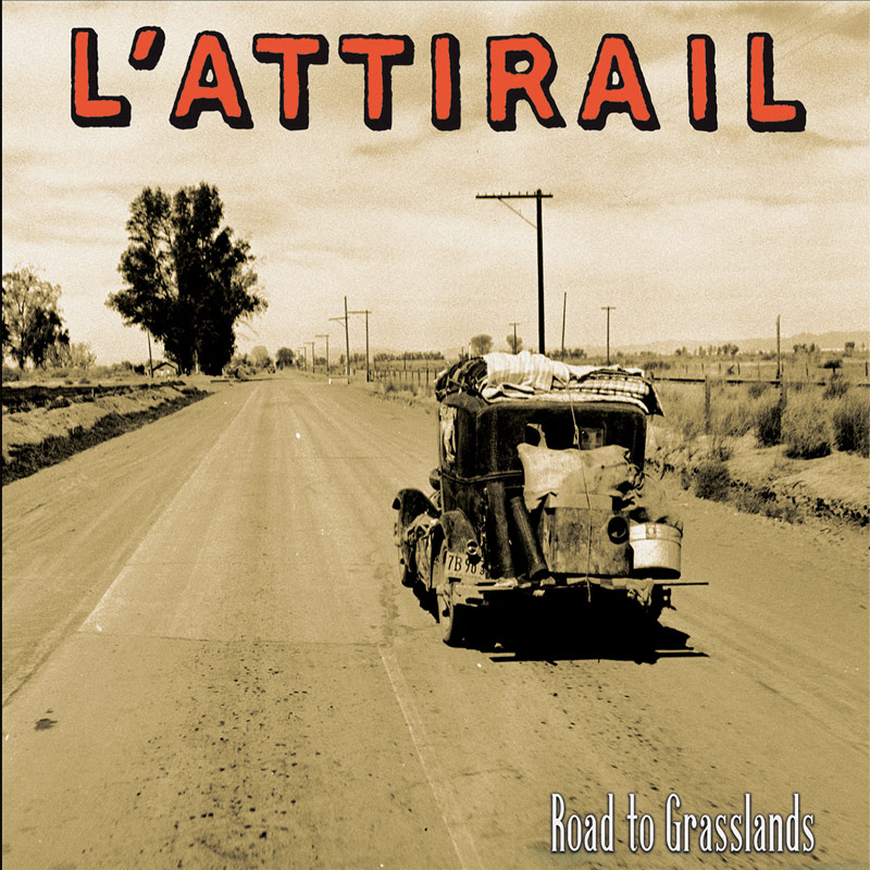 Cover de l'album Road To Grasslands de l'Attirail